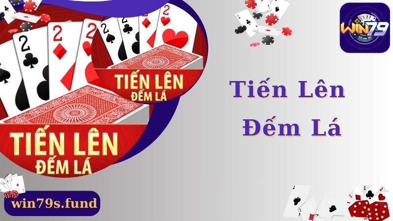 Tiến Lên Đếm Lá Win79 - Tựa Game Đỏ Đen Hấp Dẫn Và Cuốn Hút